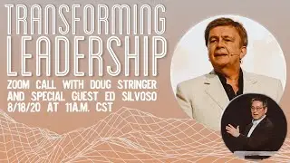 Ed Silvoso and Doug Stringer share on Transforming Leadership