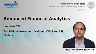 Lecture 28: Tail Risk Measurement VaR and CVaR (or ES) Models
