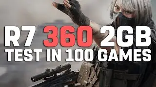 R7 360 2GB - Test in 100 GAMES [R7 360 in 2025]
