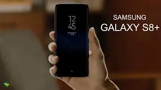 SAMSUNG GALAXYS  S8 PLUS Final Official Features & Hands-on !!!!!