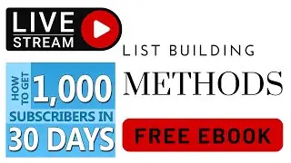 1,000 Subscribers in 30 Days I List Building I FREE EBOOK