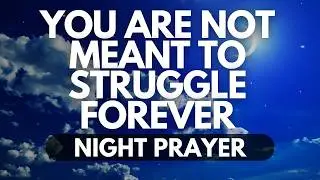 Break the Spirit of Lack | Powerful Night Prayer for Provision