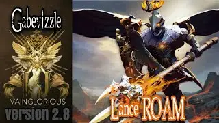 Gabevizzle | Lance Roam - Vainglory hero gameplay from a pro player