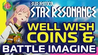 Blue Protocol: как разблокировать Battle Imagine и потратить монеты Will Wish