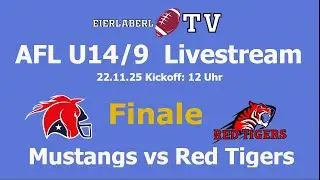 Livestream AFL U14/9 Mann Finale  Mustangs gegen Red Tigers