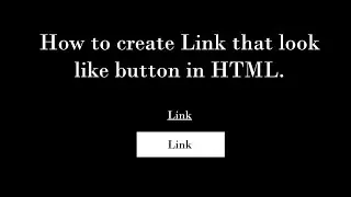 How to create Link that look like Button in HTML | HTML and CSS Tutorial