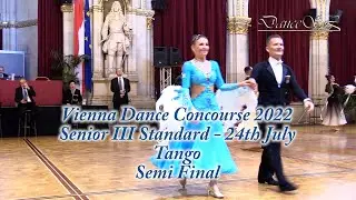 Vienna Dance Concourse 2022 - Senior III Standard Tango WDSF - Semi Final - 24 July 2022