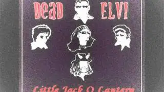 Little Jack O Lantern - Dead Elvi