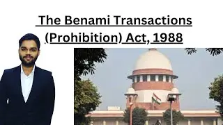 The Benami Transactions (Prohibition) Act, 1988 | Complete |