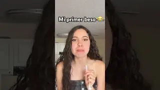 Aqui la historia de Mi primer beso 😫😫😫 #storytime #shorts