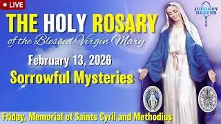 🔴 Rosary Friday Sorrowful Mysteries of the Rosary February 13, 2026 Praying together