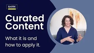 What is Curated Content and How to Apply it | Barrk Byte Ep 1