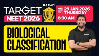 TARGET NEET 2026 - Biological Classification | PYQ SERIES | Xylem NEET 2026