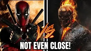 Why Deadpool vs Ghost Rider isn't even Close! Who Will Win?