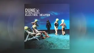 Dune - Electric Heaven (Official Audio)