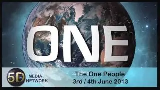 The One People on 5D Media Network 3/4 June 2013