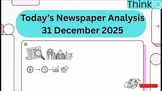 Today's Newspaper Analysis | Explained Simply | ThinkIQ | The Hindu analysis