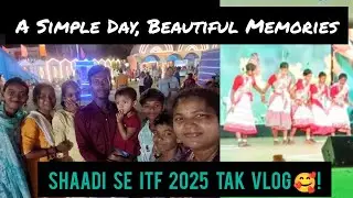 Shaadi Reception Se ITF 2025 Tak | Family Vlog | Housewife Life Reality #family  @Aadhyasaritavlog