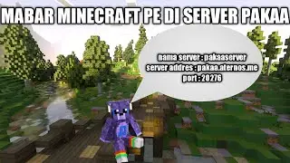 🔴[LIVE] MINECRAFT PE MABAR DI SERVER PAKAA #2
