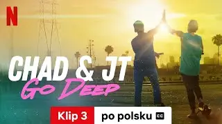 Chad and JT Go Deep (Sezon 1 Klip 3 z napisami) | Zwiastun po polsku | Netflix