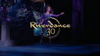 Riverdance 30 - The New Generation. UK 2025 Tour