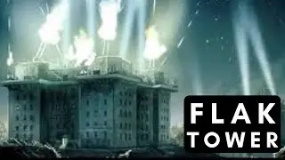 Flak tower &ndash; German Anti-aircraft fortresses in WW2 (1940 &ndash; 1945)