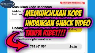 [TERBARU 2021] CARA MEMUNCULKAN KODE UNDANGAN SNACK VIDEO YANG HILANG