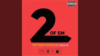 2 of Em (feat. Realzz)