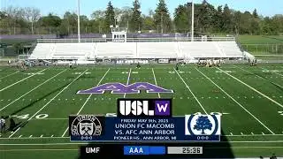 AFC Ann Arbor Women vs Union FC Macomb 5/9/25