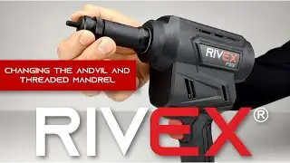 Changing the anvil and threaded mandrel of a RIVEX&reg; FS12 battery rivet nut tool