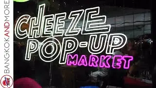 Cheeze Pop Up Market - Bangkok Night Market @ CentralWorld Plaza