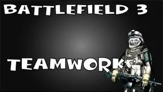 BF3 - Teamwork