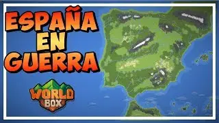 ESPA&Ntilde;A EN GUERRA Ep 1- WORLD BOX Gameplay Espa&ntilde;ol