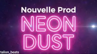 NEON DUST &ndash; Type Beat | Futuristic Ambient Trap | Talion Beats
