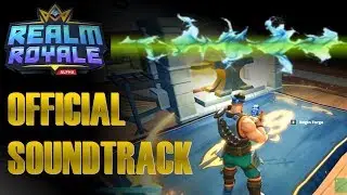 Official Realm Royale SOUNDTRACK