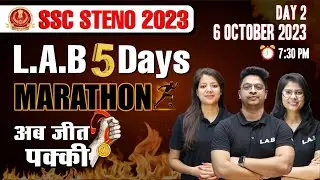 SSC Steno Marathon 2023 | English, Reasoning, GS + Static GK Questions | Steno Marathon Day-2 | LAB
