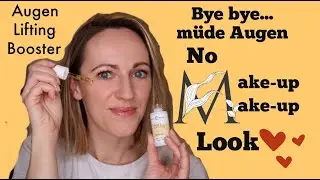 Bye Bye m&uuml;de Augen + leichter Tageslook No Make-Up Make-Up I Beautymates I Augen Lifting Booster