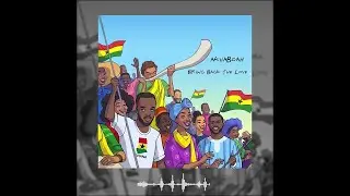 Akwaboah - Black Stars Song [Bring Back the Love]