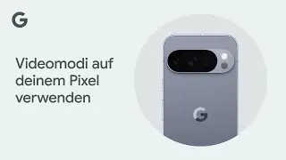 Videomodi auf deinem Pixel verwenden