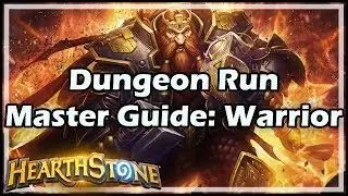 [Hearthstone] Dungeon Run Master Guide: Warrior