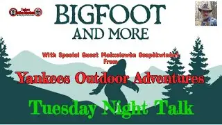 Tuesday Night Talk with guest 'Yankees Outdoor Adventures.'