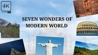 7 wonders of the world  in 4k Ultra HD with relaxing music #sevenwonders