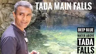 Hidden Deep BLUE WATER above Tada Main Falls