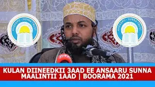 Kulan Diineedkii 3aad Ee Ansaaru Sunna |Gunaanadka Mutamarka | Borama 2021.
