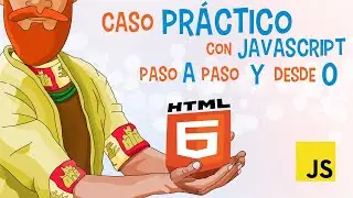 12. Caso PRÁCTICO con JAVASCRIPT: Paso a paso y desde 0 🚀 (funciones, eventos, return, variables...)