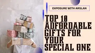 Top 10 Affordable Gifts for Your Special One You Must Know