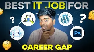 Career Gap - Try this IT Job roles 😱 | Get IT Job easily - IT job in Tamil 2024