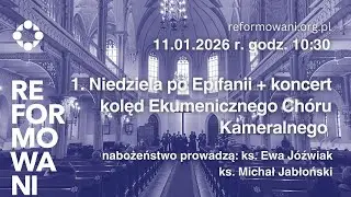 1. Niedziela po Epifanii 11.01.2026 r. g. 10.30