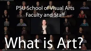 What is Art? - Penn State School of Visual Arts Faculty and Staff