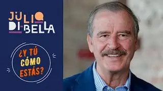 VICENTE FOX QUESADA ¿Y TÚ CÓMO ESTÁS?